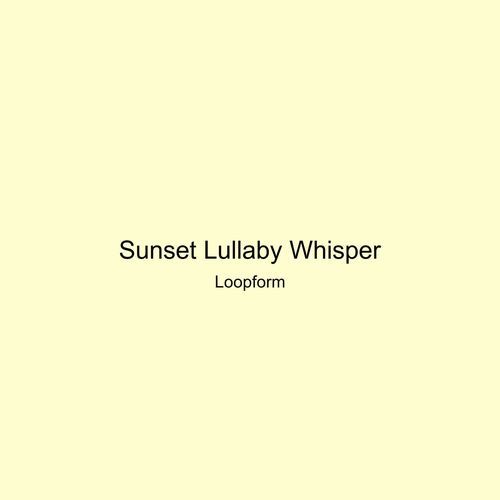 Sunset Lullaby Whisper
