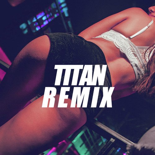 TITAN (Remix)