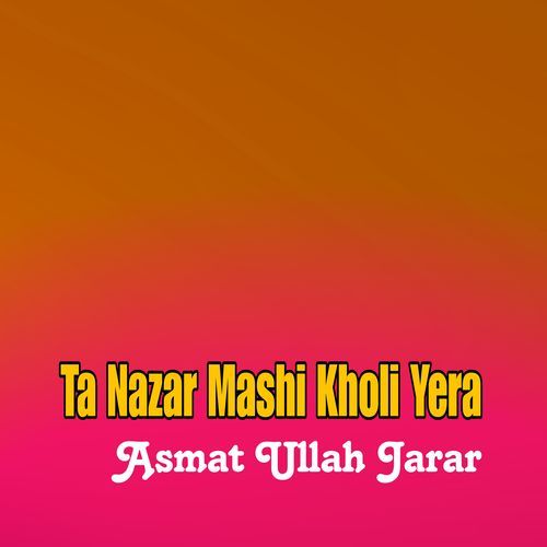 Ta Nazar Mashi Kholi Yera