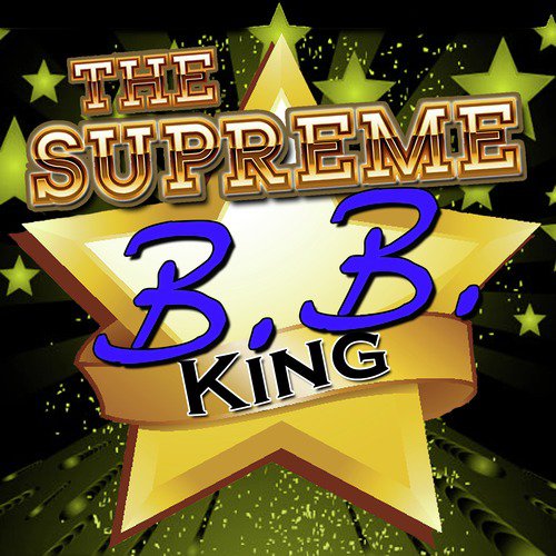 The Supreme B.B. King Songs Download - Free Online Songs @ JioSaavn