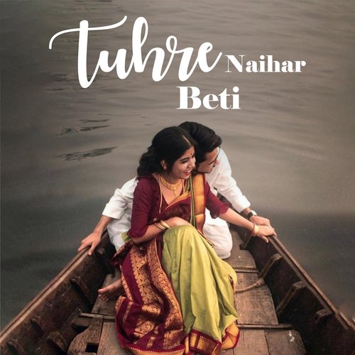 Tuhre Naihar Beti