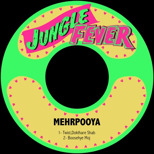 Twist ,Dokthare Shab / Boosehye Moj