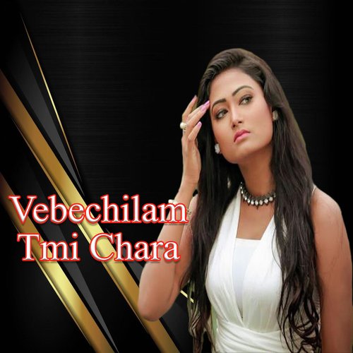 Vebechilam Tumi Chara