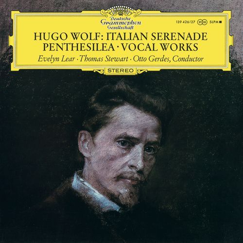 Wolf: Italian Serenade; Penthesilea; Lieder