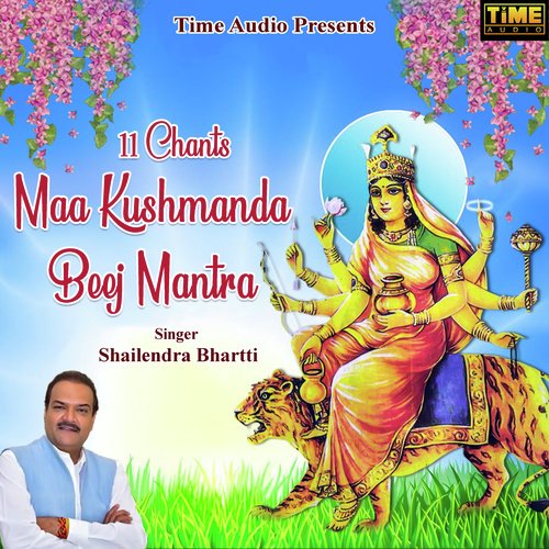 11 Chants - Maa Kushmanda Beej Mantra