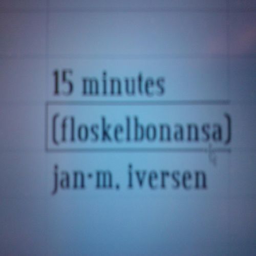 15 Minutes (Floskelbonansa)