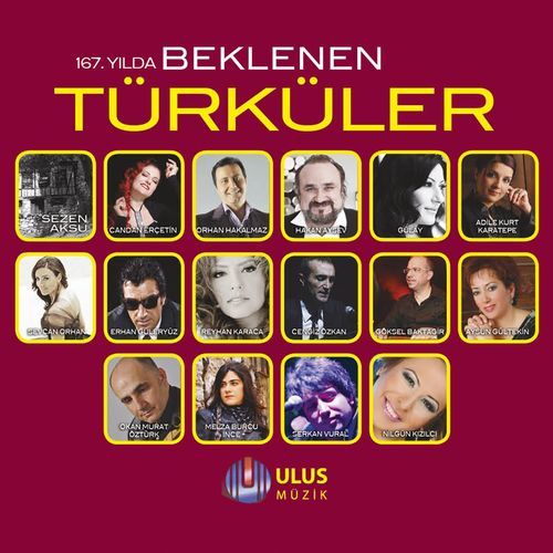 167. Yılda Beklenen Türküler