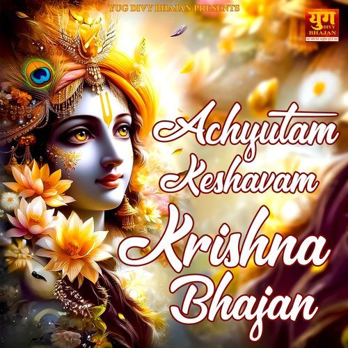 Achyutam Keshavam