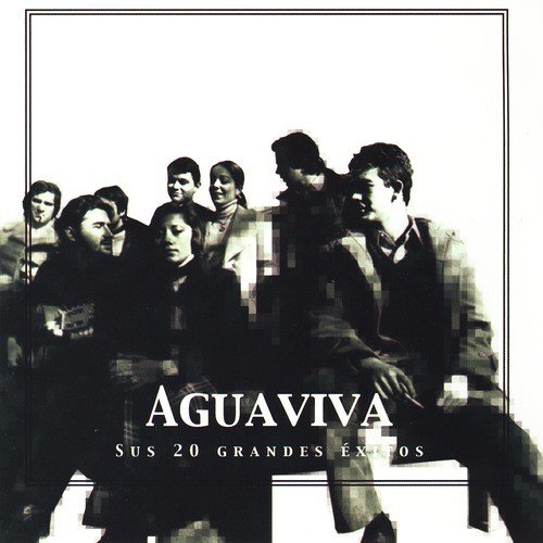 Aguaviva Sus 20 Grandes Éxitos (The 20 Greatest Hits)