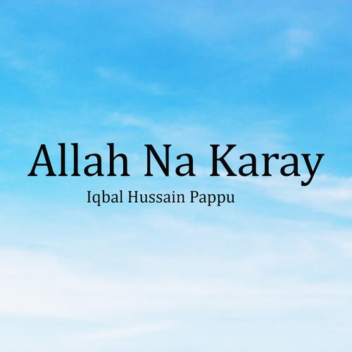 Allah Na Karay