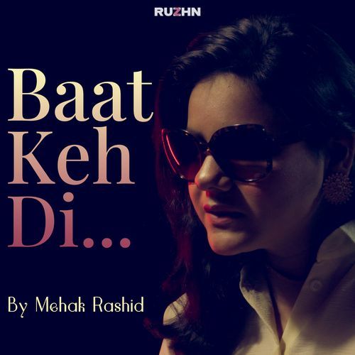 Baat Keh Di