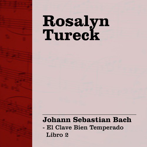 Bach: El Clave Bien Temperado Libro 2