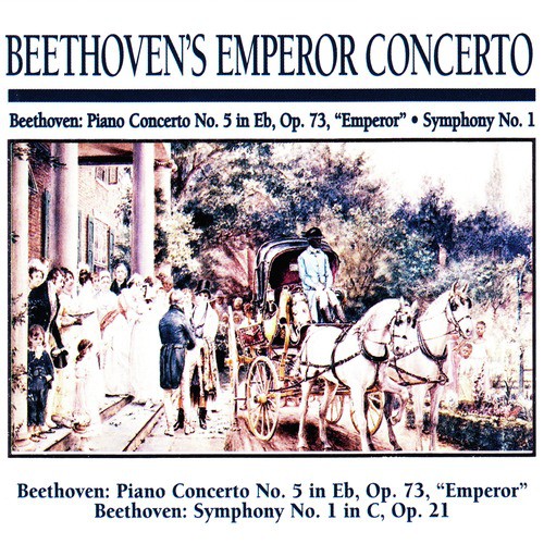 Beethoven's Emperor Concerto: Beethoven: Piano Concerto No. 5 in E Flat, Op. 73 "Emperor" · Symphony No. 1