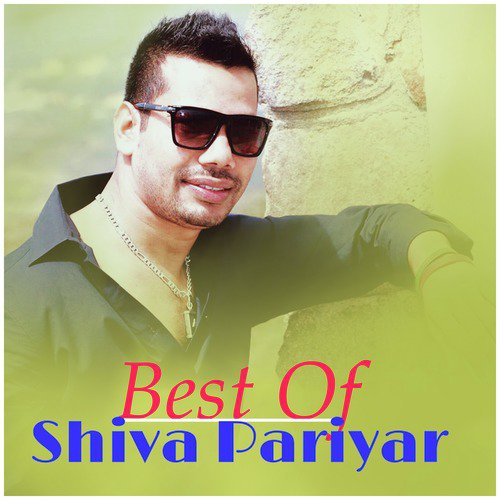 Best of Shiva Pariyar