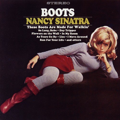 These Boots Are Made For Walkin' (Mono Single Version)