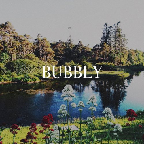 Bubbly