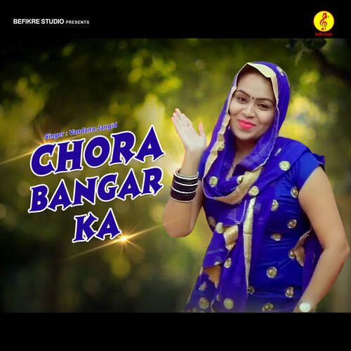 Chora Bangar Ka