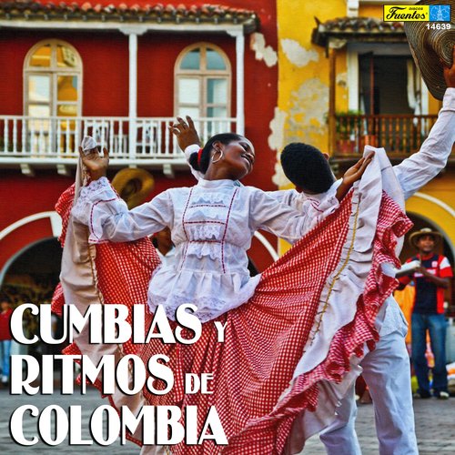 Cumbias y Ritmos de Colombia