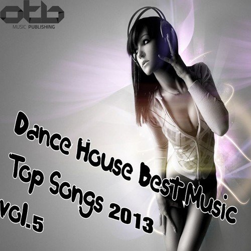 Dance House Best Music Top Songs 2013, Vol. 5_poster_image