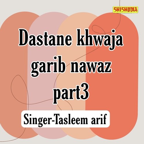 Dastane Khwaja Garib Nawaz Vol 03