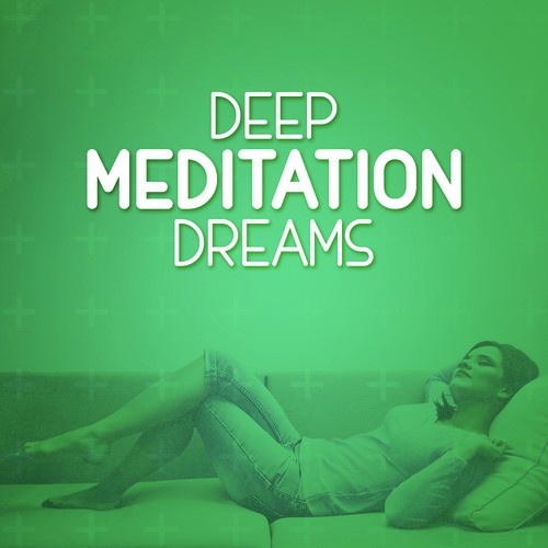 Deep Meditation Dreams