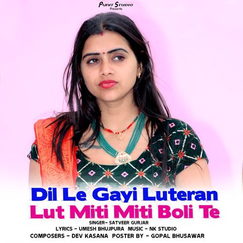 Dil Le Gayi Looteren Lut Miti Miti Boli Te