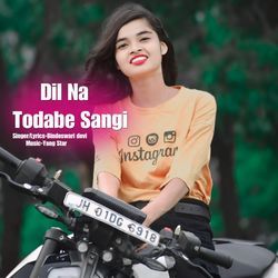 Dil Na Todabe Sangi-PlshZwxzXEU