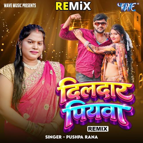 Dildar Piyawa - Remix