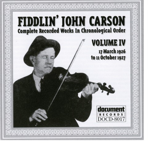 Fiddlin John Carson Vol. 4 1926 - 1927