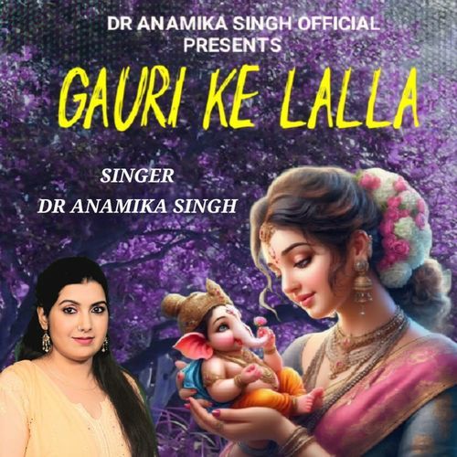 Gauri Ke Lalla