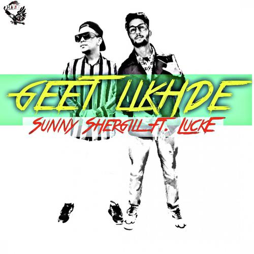 Geet Likhde (feat. Luck E)