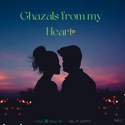 Ghazals from my Heart - Vol.2