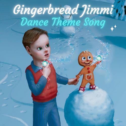 Gingerbread Jimmi (Dance Theme Song)