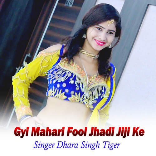 Gyi Mahari Fool Jhadi Jiji Ke