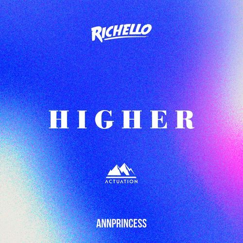 Higher (feat. Annprincess) (feat. Annprincess)