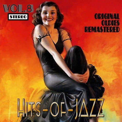 Hits of Jazz, Vol. 8 (Oldies Remastered)