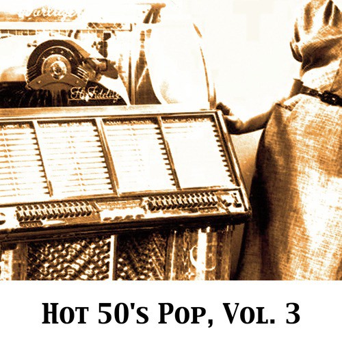 Hot 50's Pop, Vol. 3