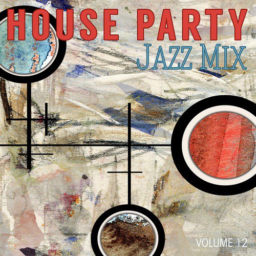 House Party: Jazz Mix, Vol. 12