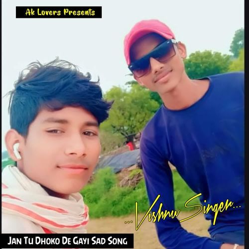 Jan Tu Dhoko De Gayi Sad Song