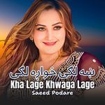 Kha Lage Khwaga Lage