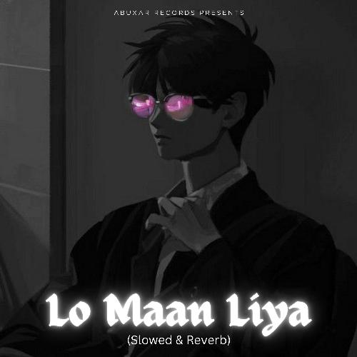 Lo Maan Liya (Slo-Fi)