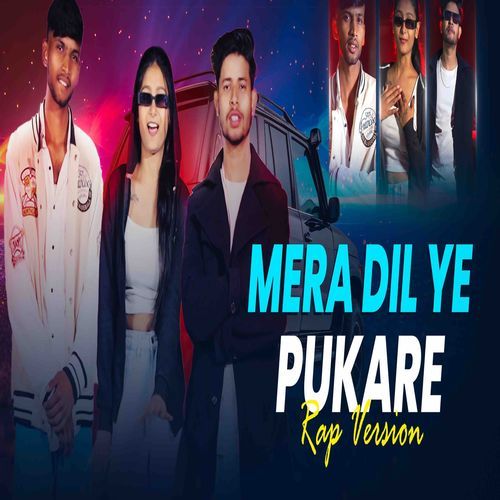 MERA DIL YE PUKARE (Rap Version)