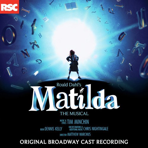 Matilda the Musical (Deluxe Edition of Original Broadway Cast Recording)