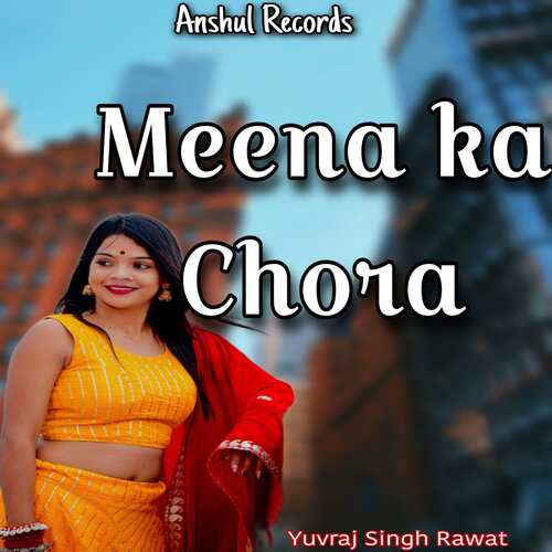 Meena Ka Chora