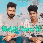Mehfil Yara Ki