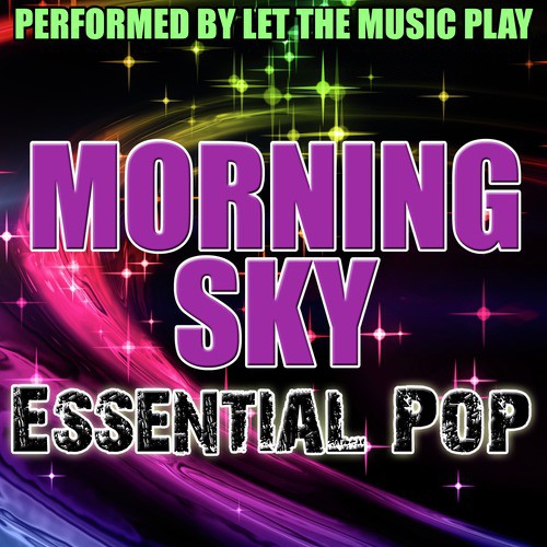 Morning Sky: Essential Pop