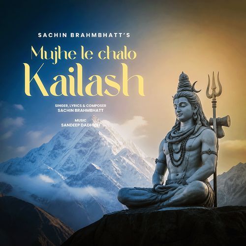 Mujhe Le Chalo Kailash