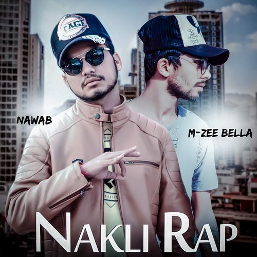 Nakli Rap (feat. M Zee Bella)