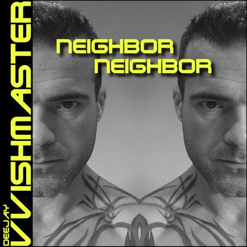Neighbor Neighbor