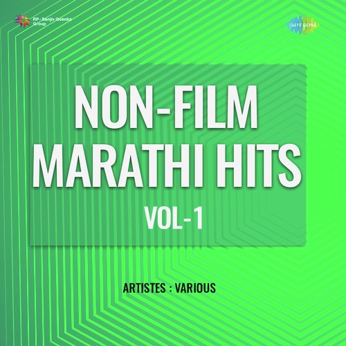 Non - Film Marathi Hits Vol - 1